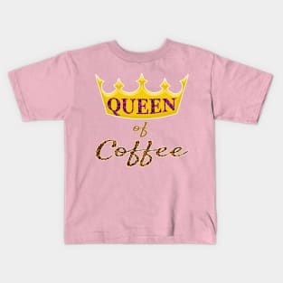 Queen of Coffee Ladies funny Caffeine Bean Lover Kids T-Shirt